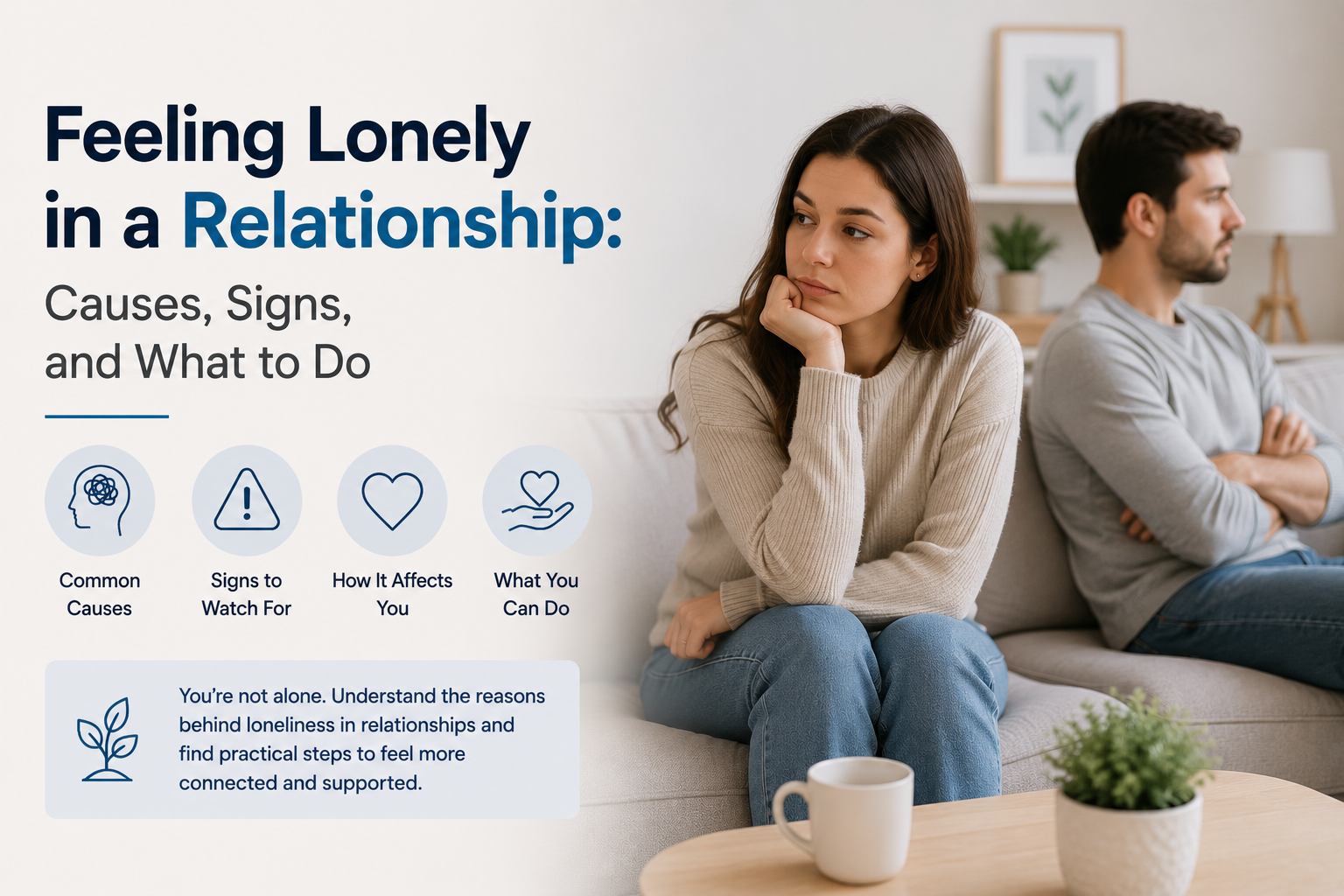 Feeling Lonely in a Relationship: Causes, Signs, and What to Do